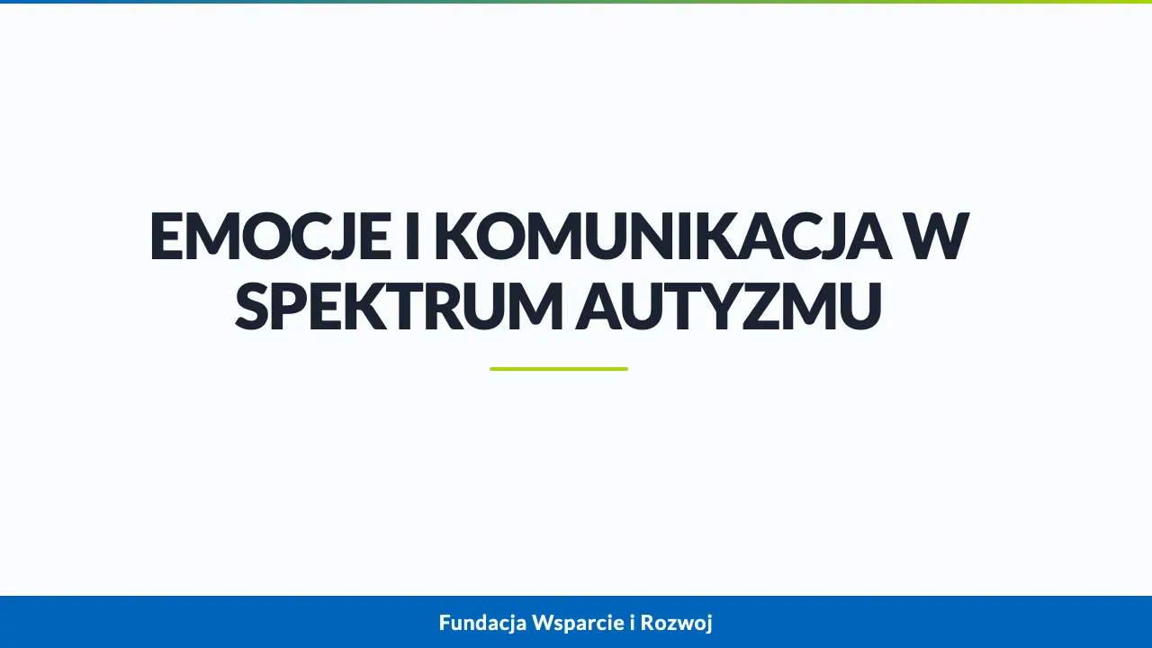 Slajd webinaru „Emocje i komunikacja w spektrum autyzmu”